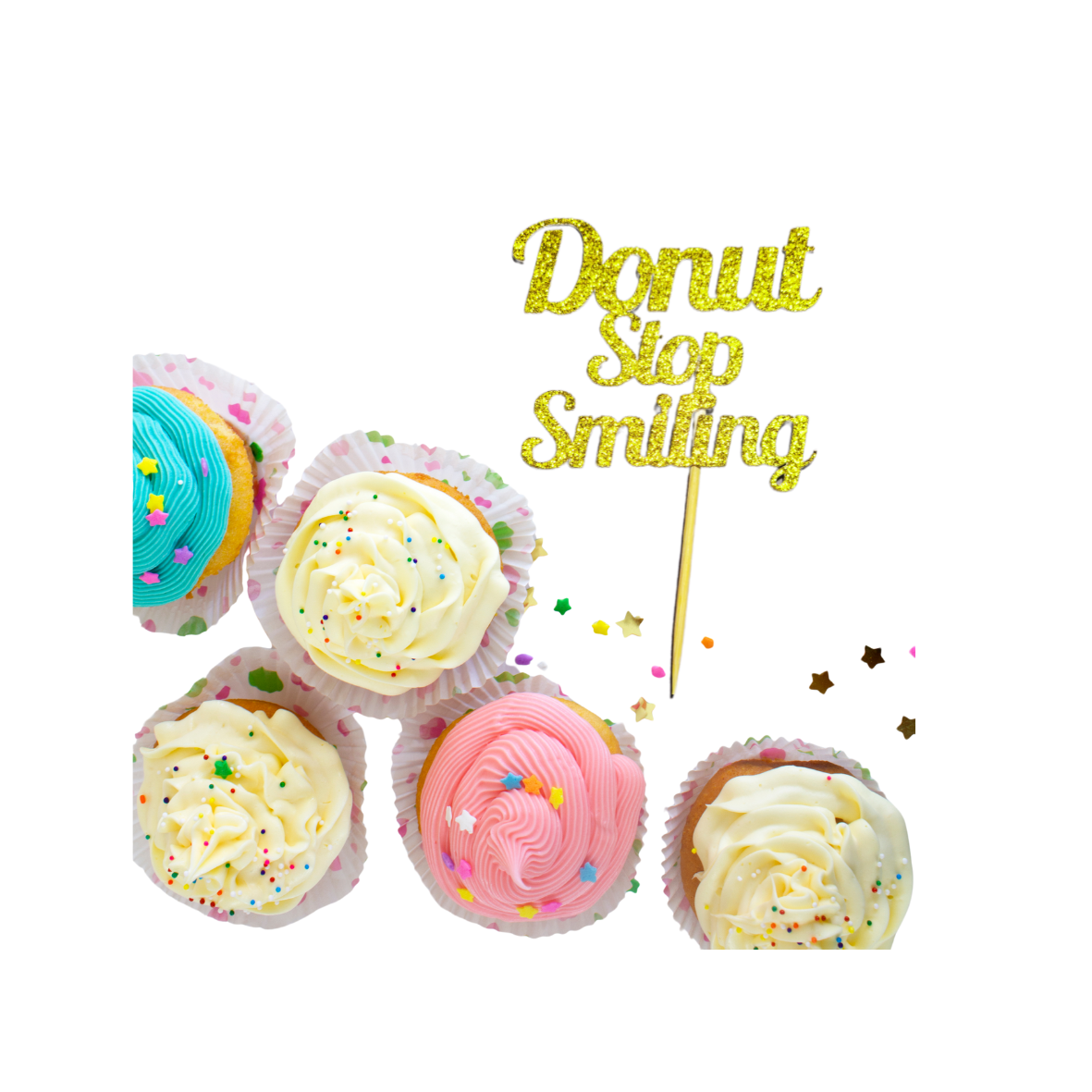 Donut Stop Smiling Topper